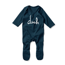 Load image into Gallery viewer, Footed Romper - Duh
