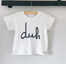 Load image into Gallery viewer, T.shirt - Duh