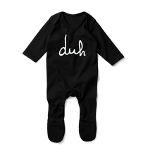 Load image into Gallery viewer, Footed Romper - Duh