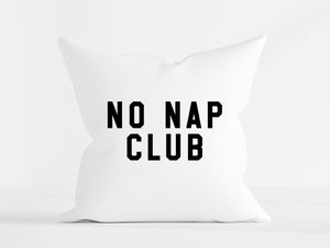 Pillow Cover - NO NAP CLUB