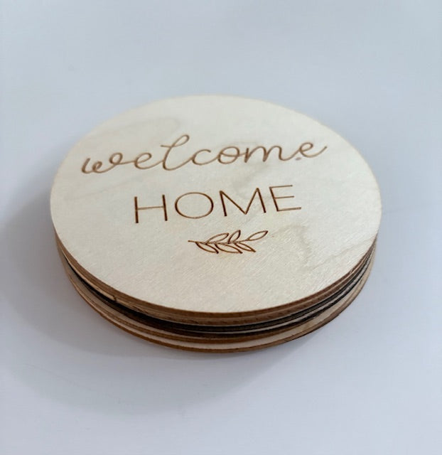 Welcome Home - Wooden Discs