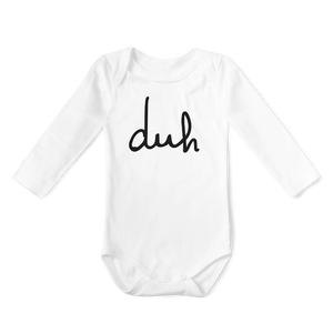 Long Sleeve Onesie - Duh